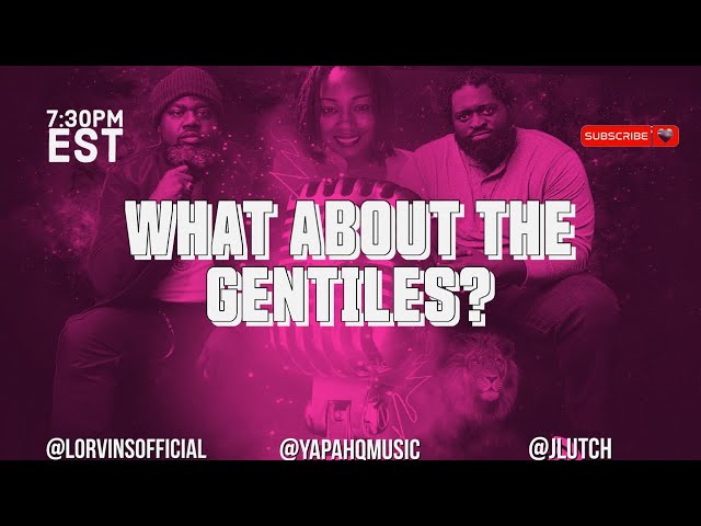 Off Limits Podcast: What About the Gentiles? w/ Special Guest Brother Malachi