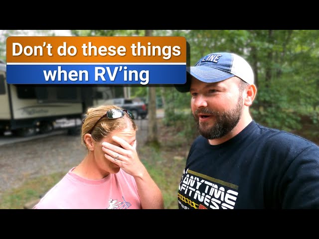 5 Do's and Don'ts of RV Life!
