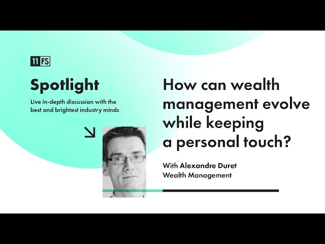 Alexandre Duret, Product Director at Temenos, on the evolution of wealth management | Spotlight