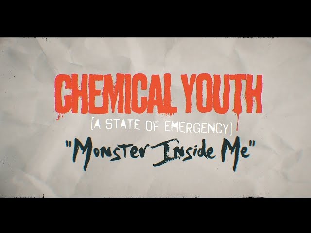 Chemical Youth "Monster Inside Me" (Official Lyric Video)