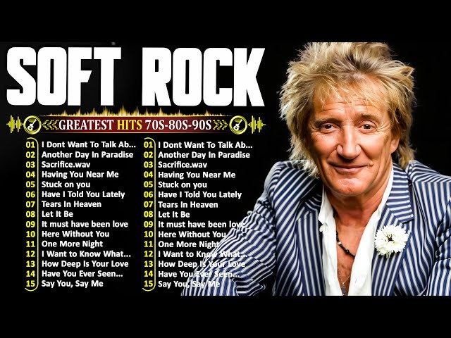 Rod Stewart, Elton John, Phil Collins, Bee Gees, Eagles, Foreigner 📀 Soft Rock Ballads 70s 80s 90s