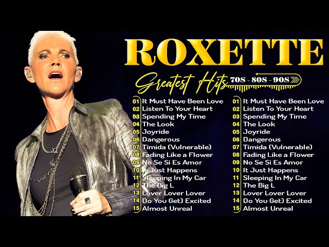 The Very Best Of Roxette || Roxette Greatest Hits Full Album 2024