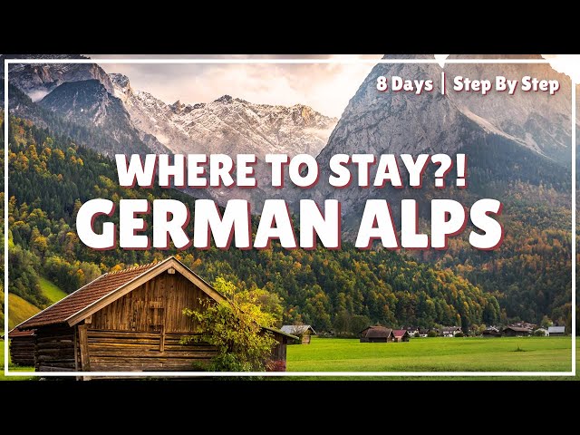 Where to Stay in the German Alps. 8 Days in Munich, Garmisch, Salzburg, Rothenburg. 4K Travel Guide
