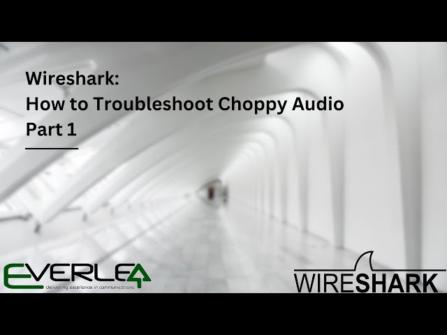 Troubleshooting Choppy Audio (Part 1)