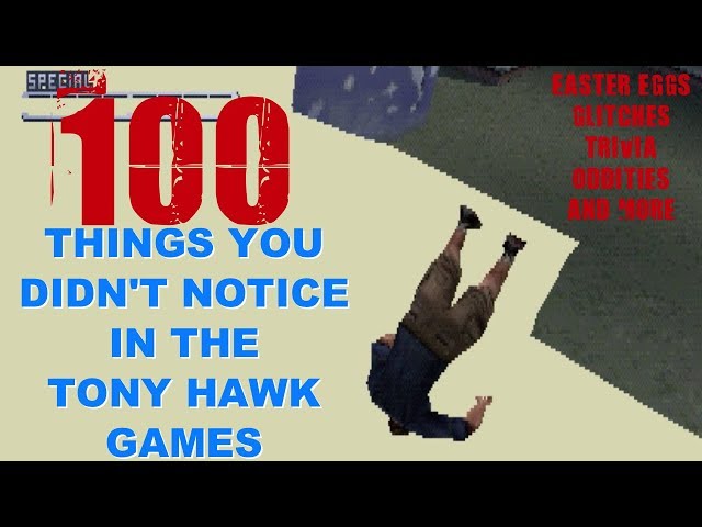 100 Things You Didn't Notice in Tony Hawk Games