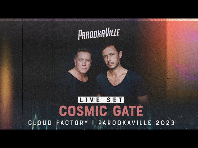 PAROOKAVILLE 2023 | Cosmic Gate