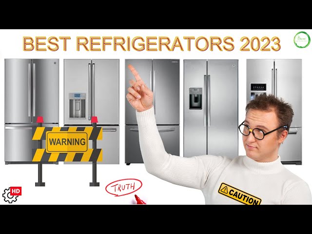 "Best Refrigerators 2023 - Uncover the TRUTH Before You Buy!"