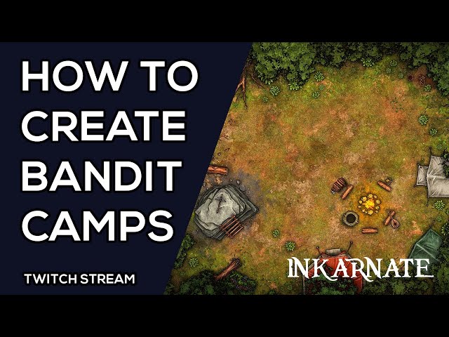 How to Create Bandit Camps | Inkarnate Livestream
