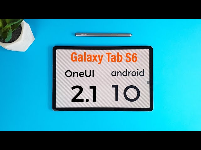 Galaxy Tab S6 OFFICIAL Android 10 OneUI 2 Update - Top New Features!