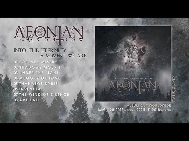AEONIAN SORROW - Into The Eternity A Moment We Are (Official Album Stream)