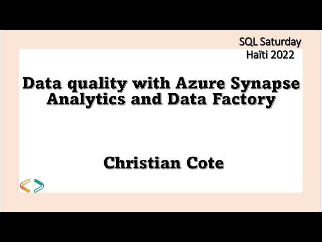 Data quality with Azure Synapse Analytics and Data Factory  - Christian Cote