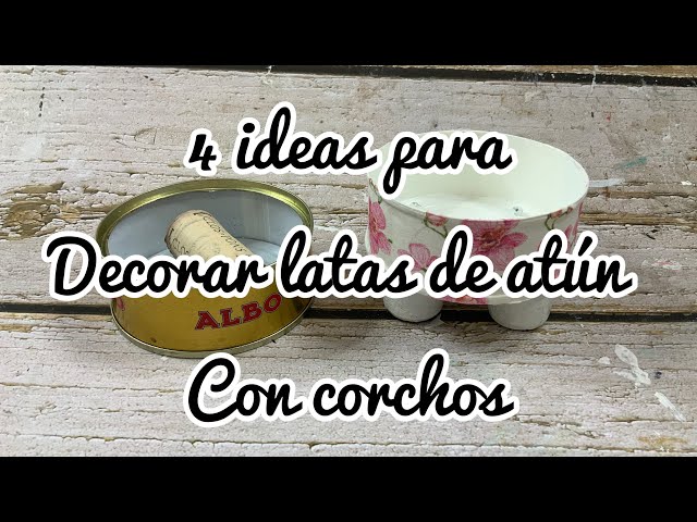 4 ideas para decorar latas de atún con corchos