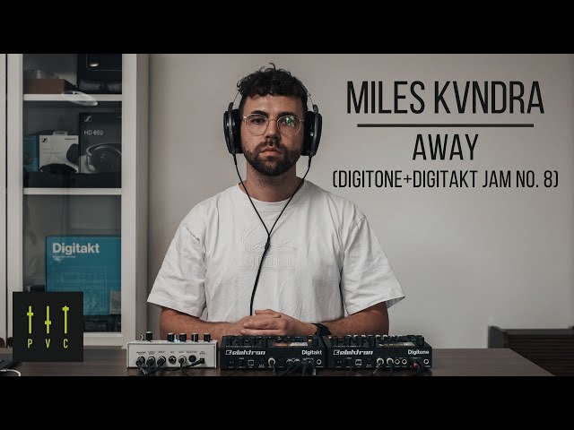 Miles Kvndra - Away | Digitone & Digitakt Jam No. 8