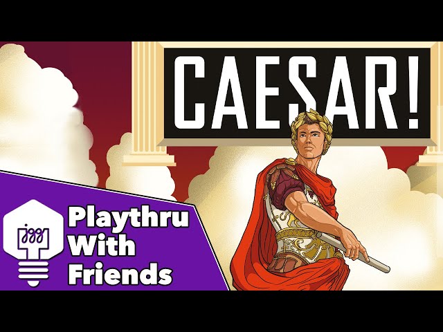 Caesar! - Playthrough With Friends