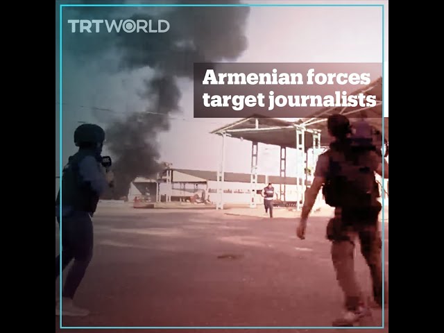 Armenian forces target journalists reporting its attacks on factories