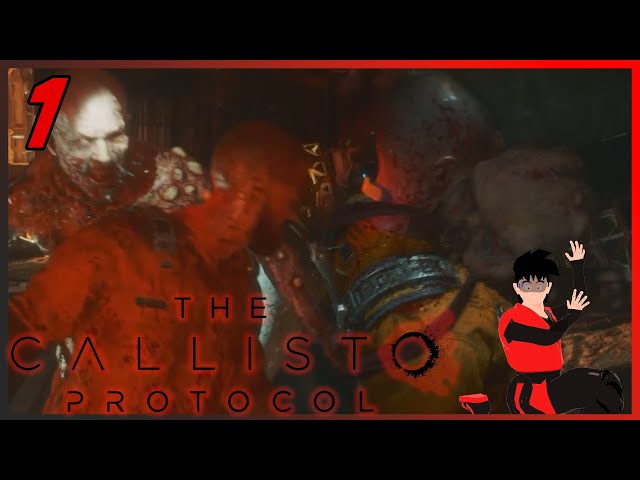 [The Callisto Protocol Part 1] Zombie Space Prison?!