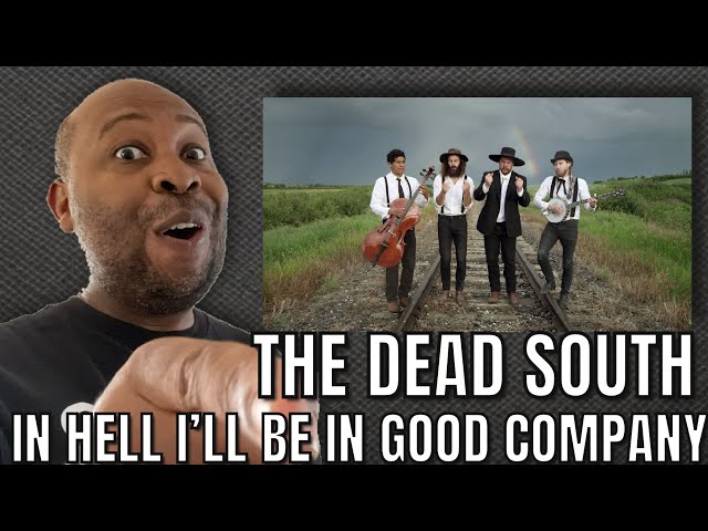 First Time Hearing | The Dead South - In Hell I’ll Be In Good Company Reaction