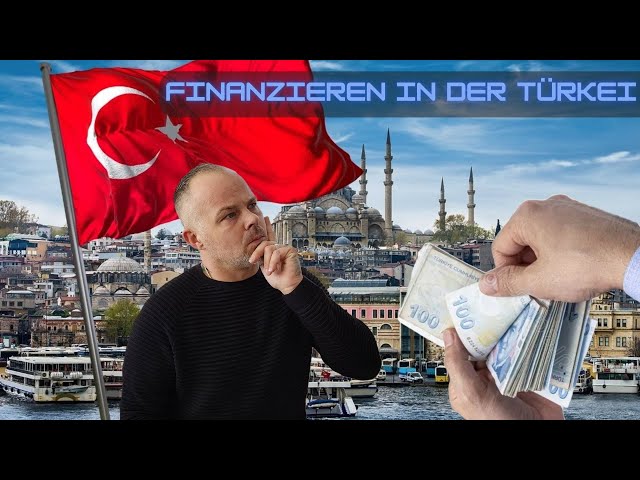 Günstig Finanzieren in der Türkei ???