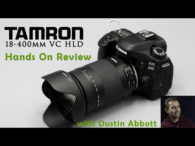 Tamron 18-400mm f/3.5-6.3 VC HLD | Hands On Review | 4K