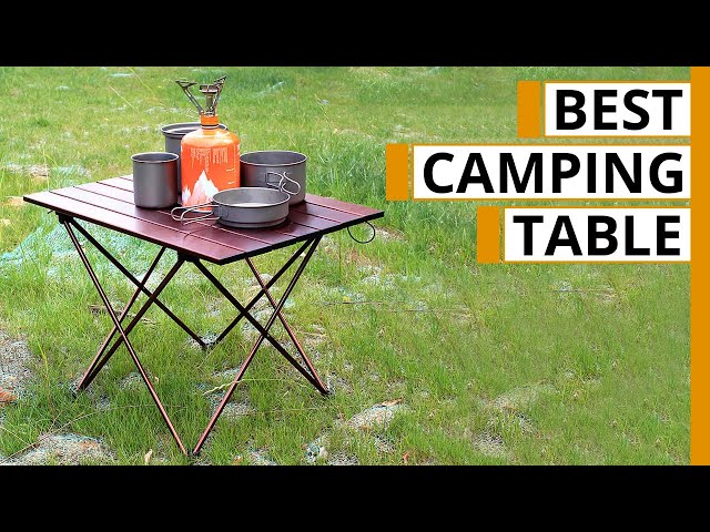 Top 5 Best Camping Folding Tables