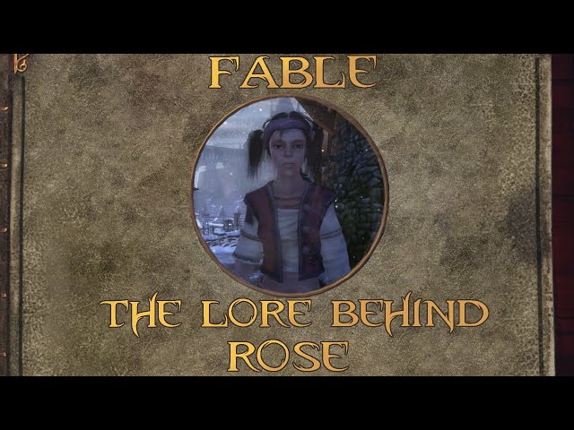 Fable: The Lore Behind Rose