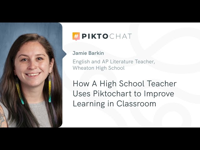 How A High School Teacher Uses Piktochart to Improve Learning in Classroom