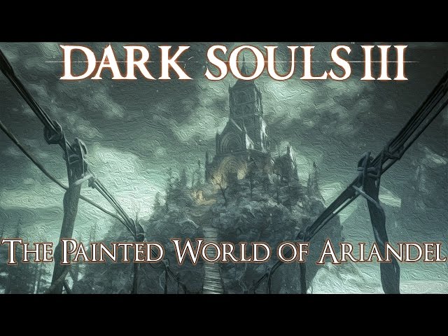 Dark Souls 3 Lore: The Painted World of Ariandel