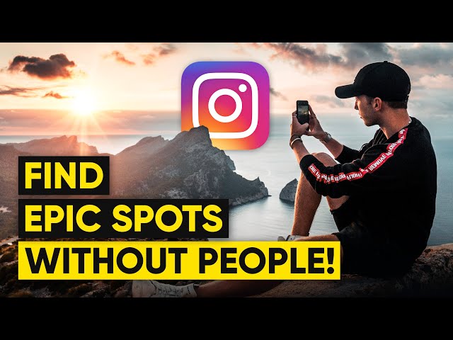 How To Find EPIC INSTAGRAM LOCATIONS Without Any People!