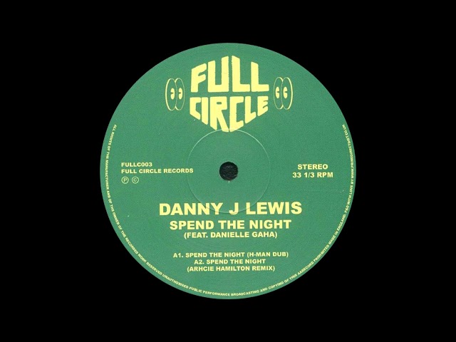 Danny J. Lewis ─ Spend The Night (Archie Hamilton Remix)