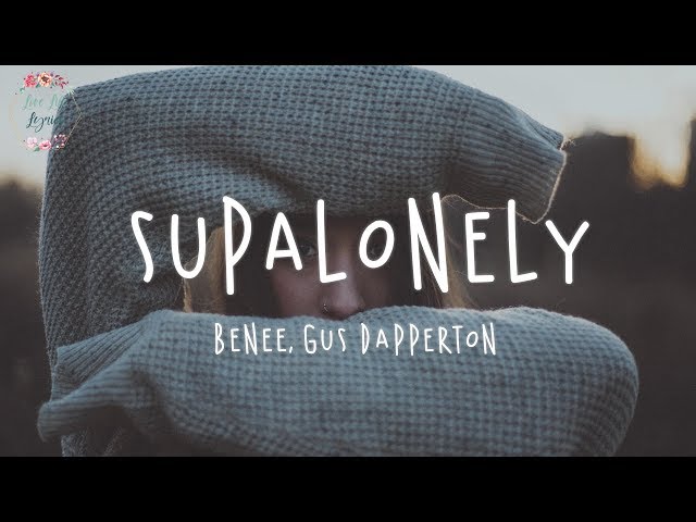 BENEE - Supalonely ft. Gus Dapperton (Lyric Video)