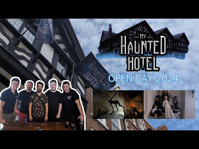 MY HAUNTED HOTEL OPEN DAY 2024 | VLOG | CHESTER | MY HAUNTED PROJECT