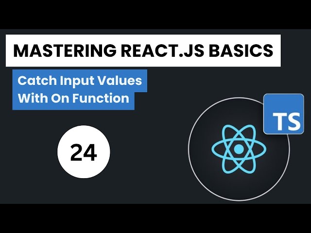 Learn React.js + Typescript In Arabic 2024 - #24 - Catch Input Values With On Function