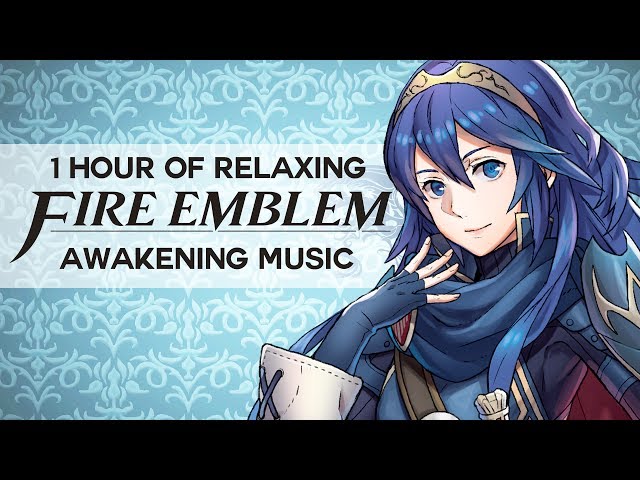 1 Hour of Relaxing Fire Emblem Awakening Music