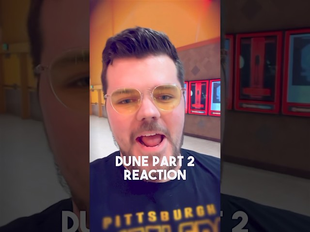 Dune Part Two FIRST REACTION