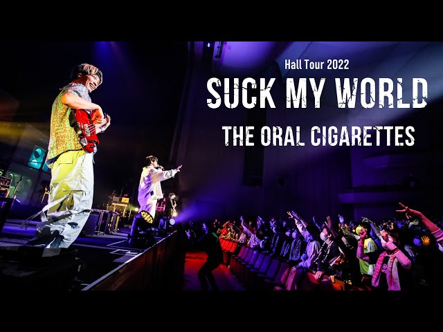 THE ORAL CIGARETTES「Fantasy」（2022.2.6 Live at Hall Tour 2022「SUCK MY WORLD」FUKUOKA SUNPALACE）