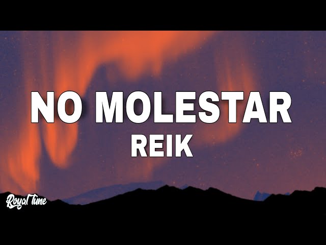 Reik - No Molestar (Letra)