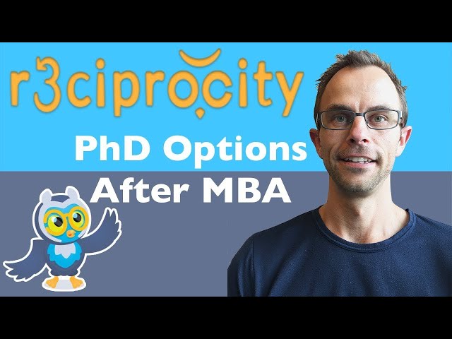 What's The Best Next Step After Your MBA? Exploring PhD Opportunities