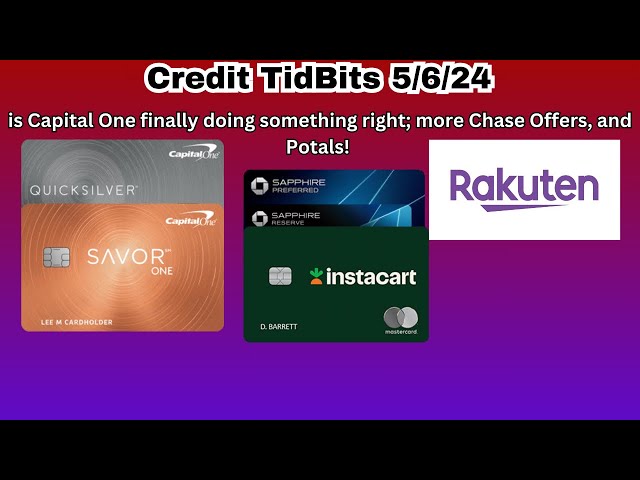 Credit Tidbits 5/6/24 | Capital One Upgrades, Chase Offers, Portal Deals Galore!