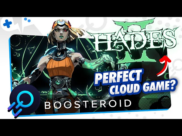 HADES 2 on BOOSTEROID | The PERFECT Cloud Game?