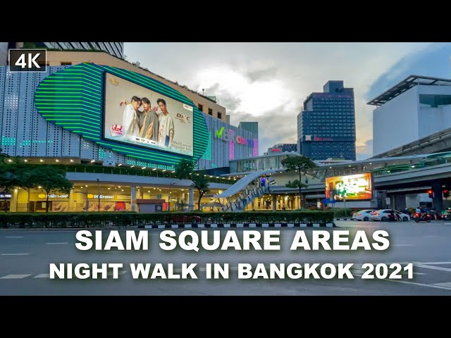 【4K】Night Walk in Bangkok Siam Square Areas - May 2021
