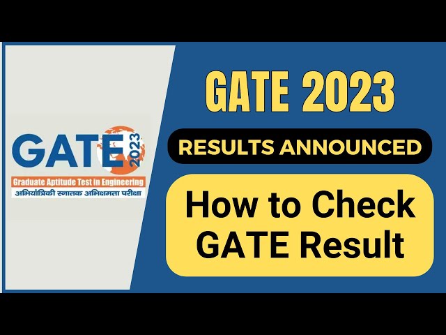 GATE 2023: How to Check GATE Result | Cut-Off | GATE Score | AIR Rank | All 'Bout Chemistry