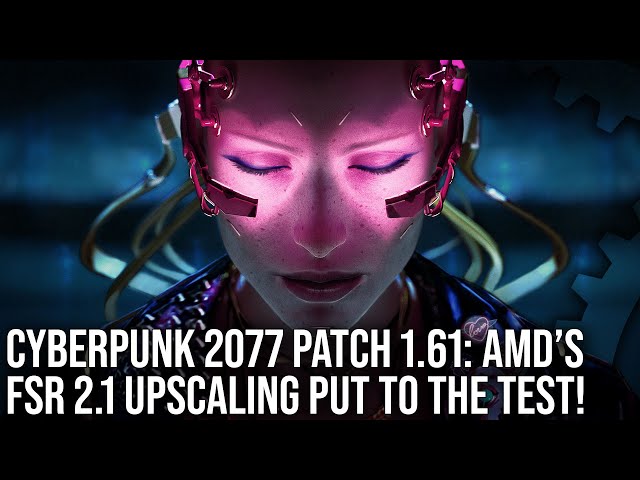 Cyberpunk 2077 Patch 1.61: FSR 2.1 Tested on PS5 and Xbox Series X/S - A Big Boost To Image Quality?