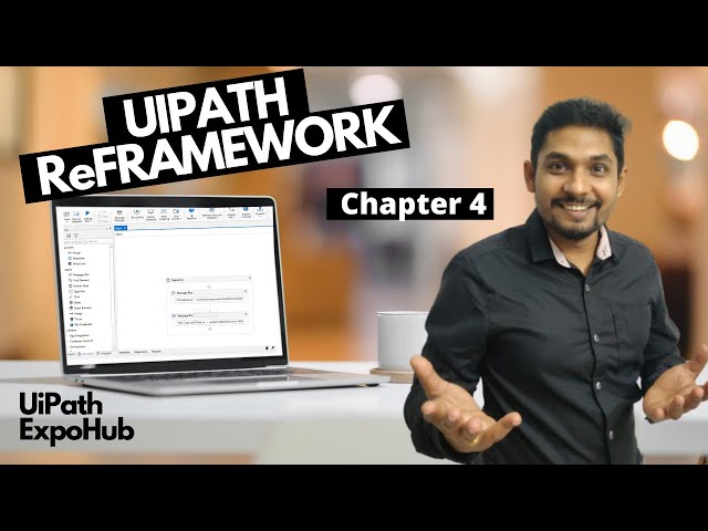 UiPath Tutorial | Uipath RE Framework Tutorial (2020 - Chapter 4)