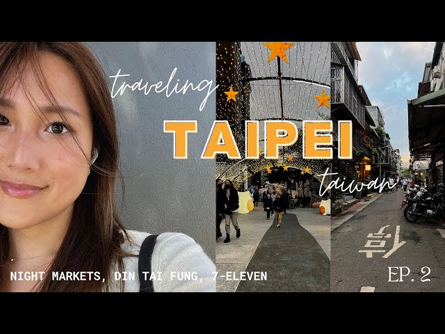 taipei vlog 🇹🇼 | night markets, din tai fung, 7-eleven | what to eat in taiwan + prices