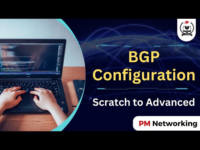 BGP Configuration From Scratch to Advanced For Network Engineer | Real-Time-Time BGP Configurations