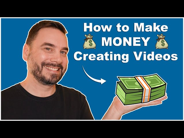 How to Make Money Creating Videos
