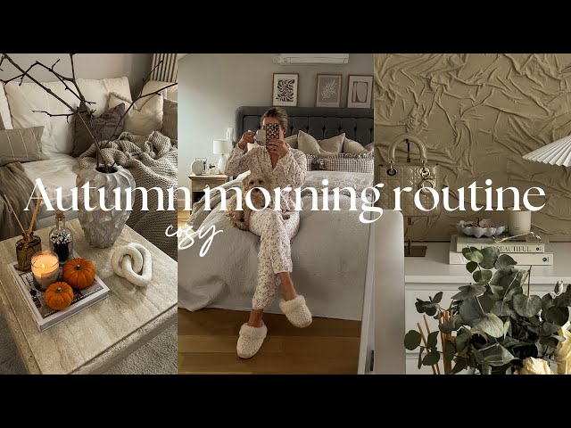 COSY AUTUMN MORNING ROUTINE | PRODUCTIVE & RELAXED