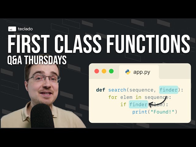 First Class Functions in Python — Q&A Thursdays