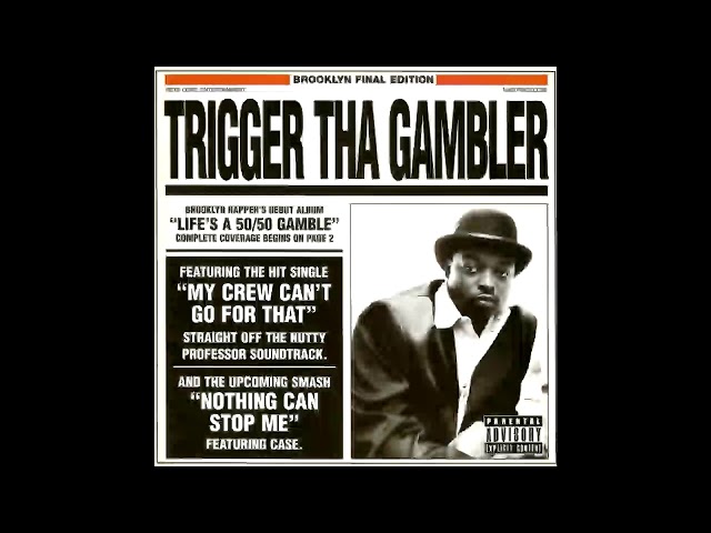 Trigger The Gambler - Life Is A 50/50 Gamble (1996 / Hardcore Hip-Hop, Thug Rap)