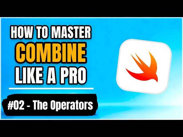 How to master Combine like a Pro – The Operators 📱 (free iOS tutorial)